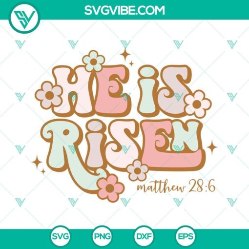 happy easter he is risen svg easter christian svg religious easter svg he is risen svg png dxf eps cricut 8 mockup