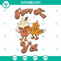 Fall, SVG Files, Happy Fall Y’All SVG Images, Fall Pumpkin Latte SVG Download 2