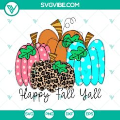 Fall, SVG Files, Happy Fall Yall SVG File, Cute Fall Pumpkin SVG Files PNG DXF 2