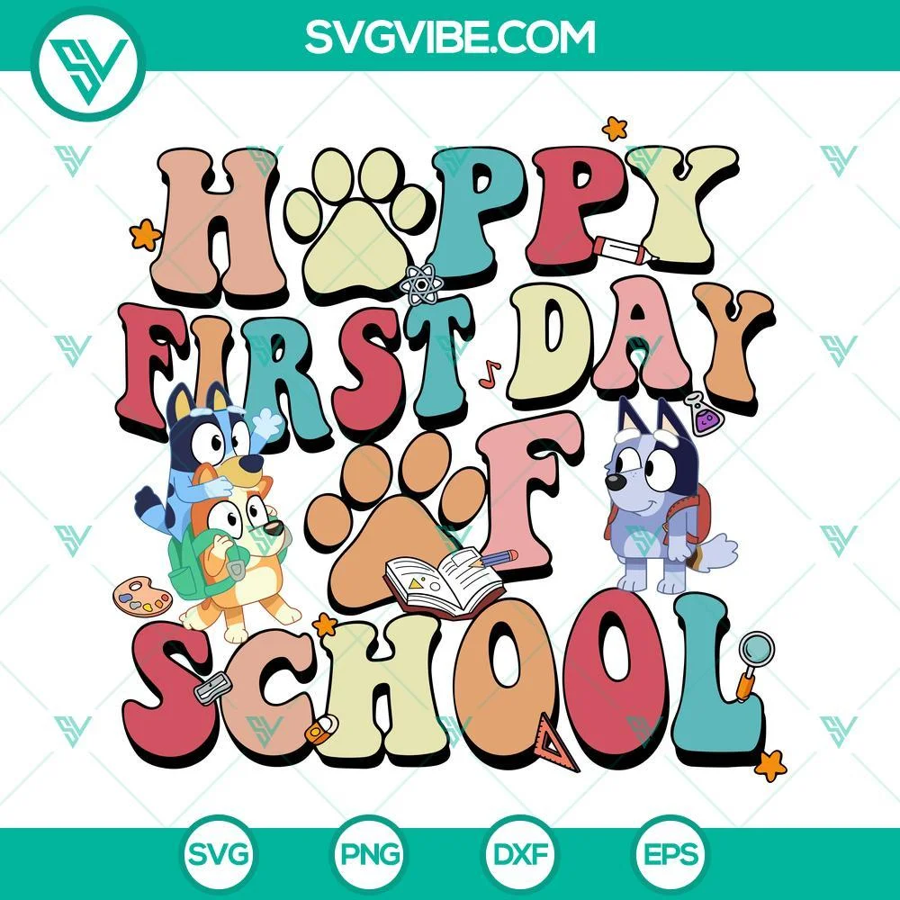 Disney, School, SVG Files, Happy First Day Of School Bluey SVG File, Bluey Back 1