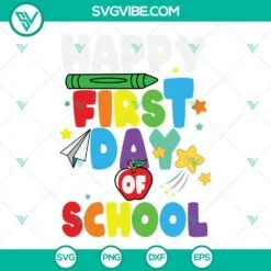 School, SVG Files, Happy First Day Of School Shirt SVG Download PNG DXF EPS, 2