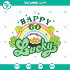Happy Go Lucky SVG File, Rainbow SVG File, Shamrock SVG Images, St Patricks Day