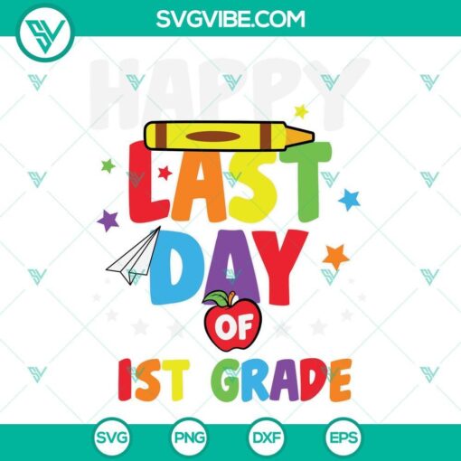 happy last day of 1st grade svg happy last day of school svg teacher svg school graduation svg hello summer svg 3 mockup