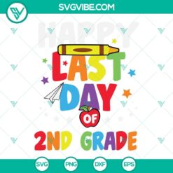 Happy Last Day Of 2nd Grade Svg, Happy Last Day of School Svg