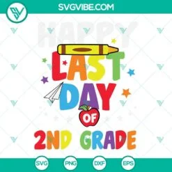 School, SVG Files, Happy Last Day Of 2nd Grade Svg, Happy Last Day of School 2