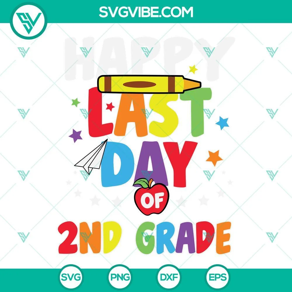 School, SVG Files, Happy Last Day Of 2nd Grade Svg, Happy Last Day of School 1