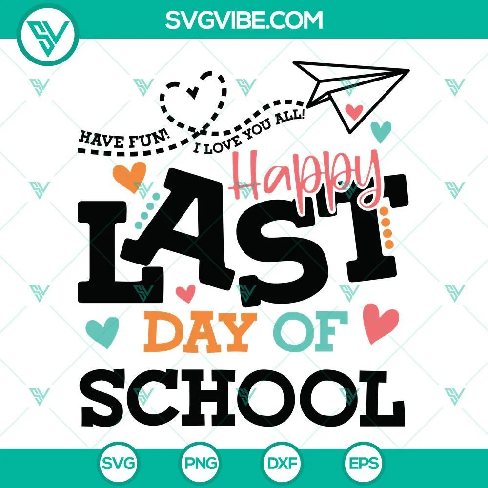 School, SVG Files, Happy Last Day Of School SVG Image Bundle, End Of School SVG 1