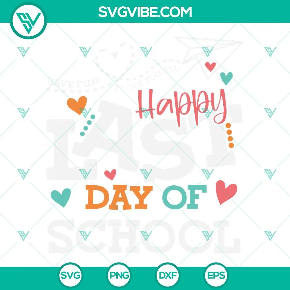 School, SVG Files, Happy Last Day Of School SVG Image Bundle, End Of School SVG 2