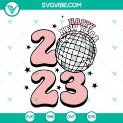 Happy New Year 2023 SVG Images, 2023 New Year Disco Ball SVG Images, 2023 SVG Download