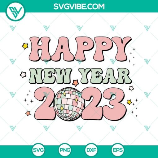 happy new year 2023 svg file 2023 disco ball svg new year svg 8 mockup