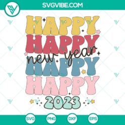 Happy New Year, SVG Files, Happy New Year 2023 SVG Download, Groovy 2023 SVG 1