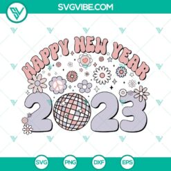 Happy New Year, SVG Files, Happy New Year 2023 SVG Download, New Year SVG Files 2