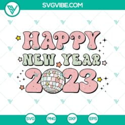 Happy New Year, SVG Files, Happy New Year 2023 SVG Images, Retro New Year Disco 10