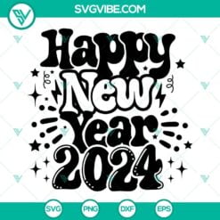 Happy New Year, SVG Files, Happy New Year 2024 SVG Image PNG EPS DXF Cricut 14