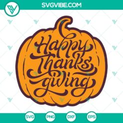 SVG Files, Thanks Giving, HAPPY THANKSGIVING SVG File, Thanksgiving Pumpkin SVG 2