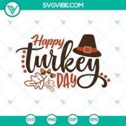 SVG Files, Thanks Giving, Happy Turkey Day SVG Images, Happy Thanksgiving Day 4