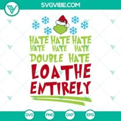 Christmas, SVG Files, Grinch Hate Hate Hate Quote SVG File, Grinch Hate Hate 4