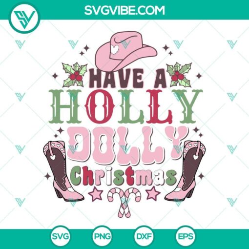 have a holly dolly christmas svg cowgirl christmas svg dolly parton christmas svg 5 mockup