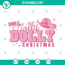 Christmas, SVG Files, Have A Holly Dolly Christmas SVG Images, Dolly Parton 4