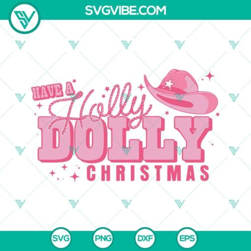 have a holly dolly christmas svg file western christmas dolly parton svg cowgirl christmas svg holly jolly svg 5 mockup