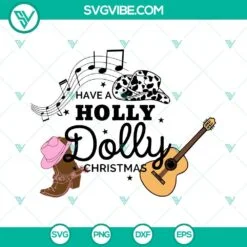 Christmas, SVG Files, Have A Holly Dolly Christmas SVG Images PNG Vector 2