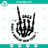 Rockin New Year 2023 SVG with skeleton design, perfect for New Year's celebrations.