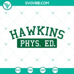 Movies, SVG Files, Hawkins Phys Ed and Hawkins High School SVG Files, Hawkins 6