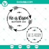 Christian Easter bundle with "He is Risen" SVG and PNG images, religious Easter graphics for digital use.