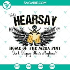 Movies, SVG Files, HEARSAY Brewing Company SVG Images, Home Of The Mega Pint 6