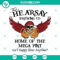 SVG Files, Trending, Hearsay Brewing Company SVG Image, Home of the Mega Pint 8