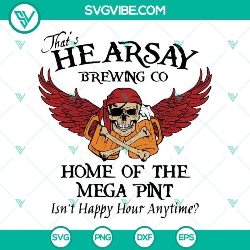 hearsay brewing company svg home of the mega pint svg mega pint svg johnny trial quote svg justice for johnny svg american actress svg 9 mockup