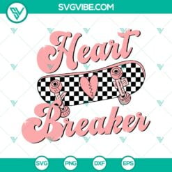 SVG Files, Valentine's Day, Heart Breaker SVG Files, Skateboard SVG File, 2