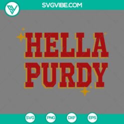 Football, Sports, SVG Files, Hella Purdy SVG Images, San Francisco 49ers Super 2