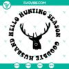 Hunting season themed cut files for crafters: SVG, PNG, DXF, EPS designs to bid farewell to husbands with a humorous touch.