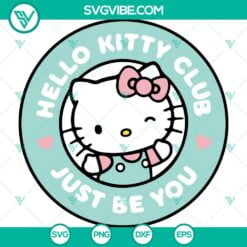 Cartoons, SVG Files, Hello Kitty Club SVG Images, Just Be You Kitty SVG 2