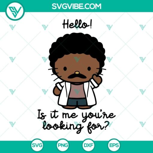 hello kitty lionel richie svg hello is it me you re looking for svg png dxf eps 8 mockup