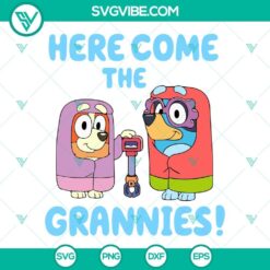 Here Come The Grannies Bluey And Bingo SVG Image, Grandma Heeler Dog