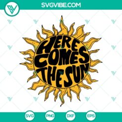 Summer, SVG Files, Here Comes The Sun SVG Image, The Beatles Song SVG Download, 18