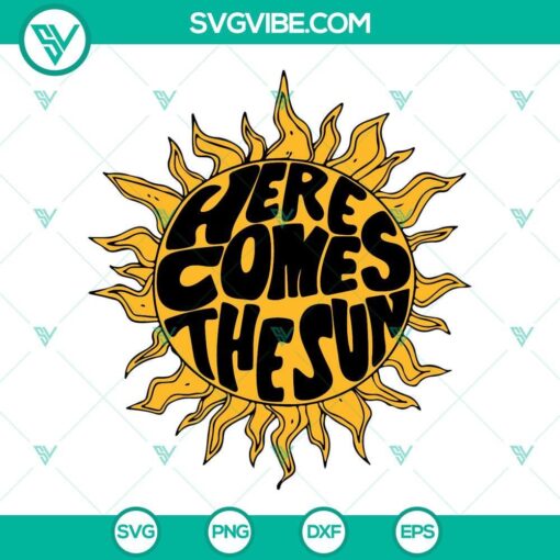 here comes the sun svg the beatles song svg summer svg vacation svg png dxf eps cricut 10 mockup