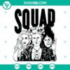 Hocus Pocus Squad SVG featuring Sanderson Sisters, ideal for Halloween craft projects.