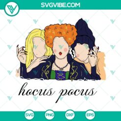 Halloween, SVG Files, Hocus Pocus SVG Image, Hocus Pocus Sanderson Sisters SVG 19