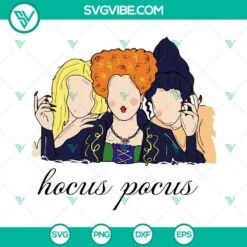 Halloween, SVG Files, Hocus Pocus SVG Image, Hocus Pocus Sanderson Sisters SVG 2