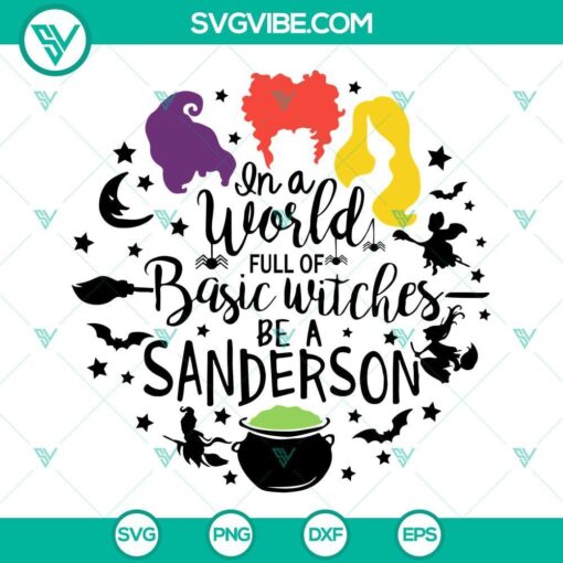 hocus pocus svg in a world full of basic witches be a sanderson svg file 4 mockup