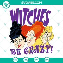 Halloween, SVG Files, Hocus Pocus SVG File, Witches Be Crazy SVG Download, 20