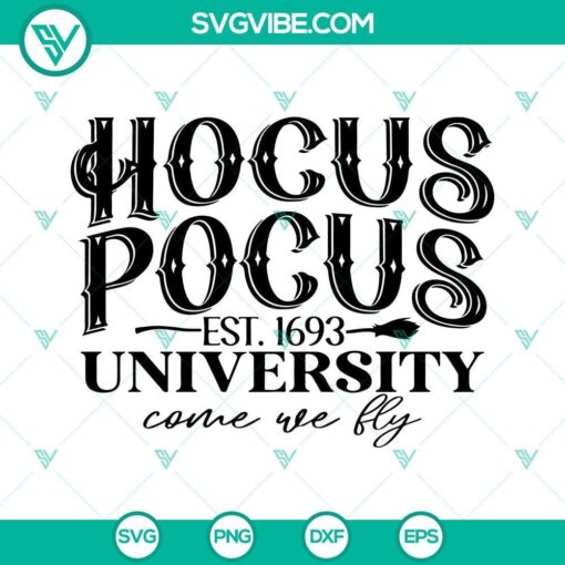 hocus pocus university svg witch svg halloween hocus pocus svg come we fly svg 4 mockup