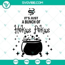 Halloween, SVG Files, Hokus Pokus SVG Files, Funny It’s Just A Bunch Of Hocus 18