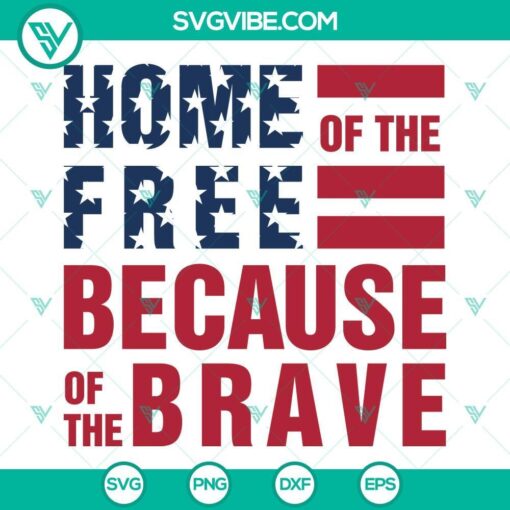 home of the free because of the brave svg memorial day svg independence day svg patriotic svg 4th of july svg 9 mockup