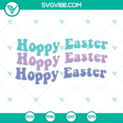 Easter, SVG Files, Hoppy Easter SVG File, Happy Easter SVG Images, Easter SVG 9