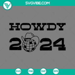 Happy New Year, SVG Files, Howdy 2024 SVG Download, Cowboy Western Happy New 2