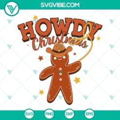 Howdy Christmas SVG File, Cowboy Gingerbread Man Christmas SVG Images